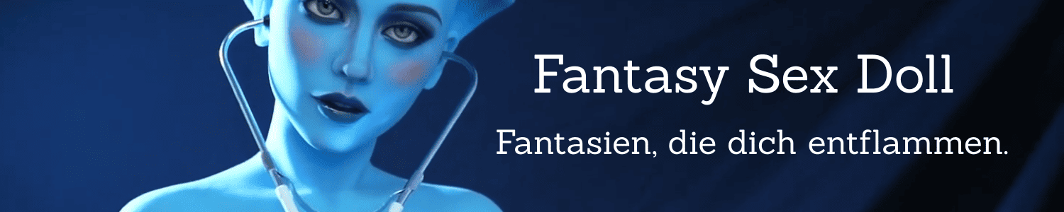 Entdecke Fantasy Sexpuppen aus Silikon & TPE