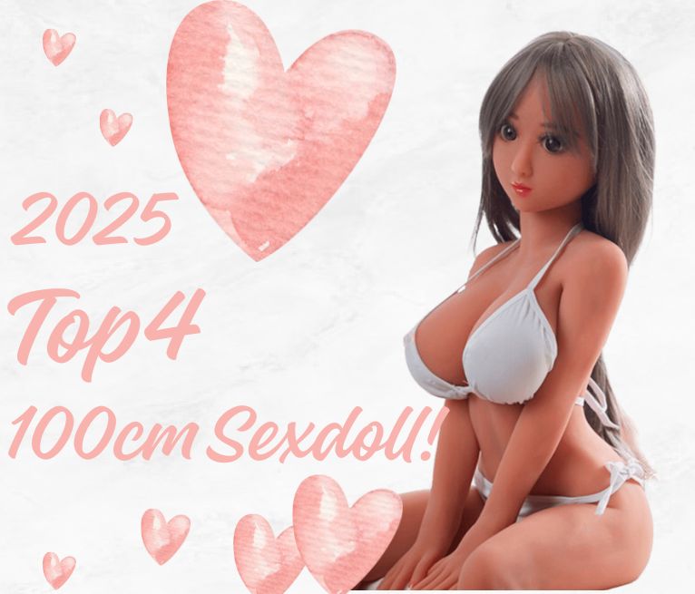 2025: Die 4 beliebtesten 100cm Sexdoll