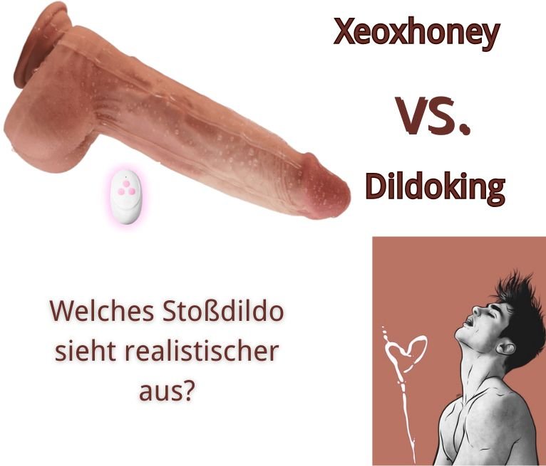 Realismus oder Ästhetik: Xeoxhoney vs. Dildoking Stoßdildos